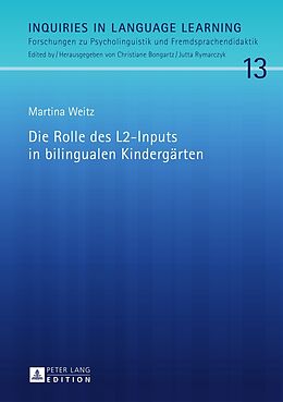 Fester Einband Die Rolle des L2-Inputs in bilingualen Kindergärten von Martina Weitz
