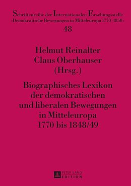 Fester Einband Biographisches Lexikon der demokratischen und liberalen Bewegungen in Mitteleuropa 1770 bis 1848/49 von 