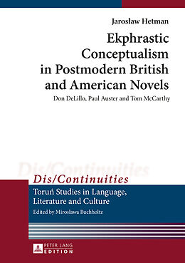 Fester Einband Ekphrastic Conceptualism in Postmodern British and American Novels von Jaros aw Hetman