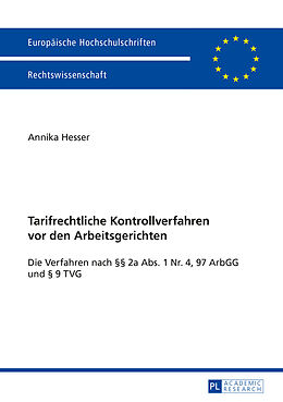 Kartonierter Einband Tarifrechtliche Kontrollverfahren vor den Arbeitsgerichten von Annika Hesser