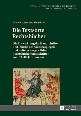 Fester Einband Die Textsorte Rechtsbücher von Gabriele von Olberg-Haverkate