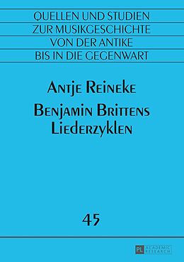 Kartonierter Einband Benjamin Brittens Liederzyklen von Antje Reineke