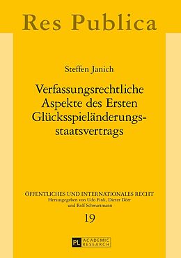 Fester Einband Verfassungsrechtliche Aspekte des Ersten Glücksspieländerungsstaatsvertrags von Steffen Janich