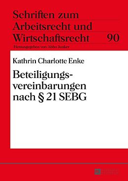 Fester Einband Beteiligungsvereinbarungen nach § 21 SEBG von Kathrin Enke