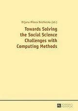 Kartonierter Einband Towards Solving the Social Science Challenges with Computing Methods von