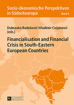 Fester Einband Financialisation and Financial Crisis in South-Eastern European Countries von 