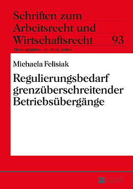 Fester Einband Regulierungsbedarf grenzüberschreitender Betriebsübergänge von Michaela Felisiak
