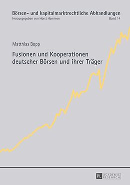Fester Einband Fusionen und Kooperationen deutscher Börsen und ihrer Träger von Matthias Bopp