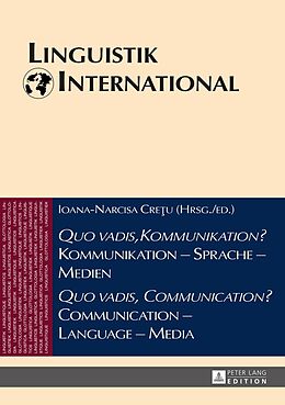 Fester Einband «Quo vadis, Kommunikation?» Kommunikation  Sprache  Medien / «Quo vadis, Communication?» Communication  Language  Media von 