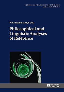 Fester Einband Philosophical and Linguistic Analyses of Reference von 