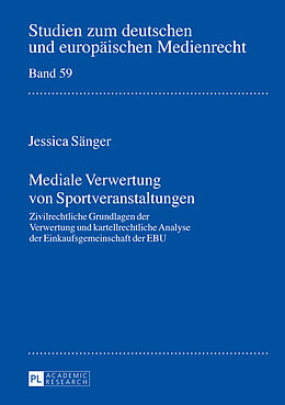 Fester Einband Mediale Verwertung von Sportveranstaltungen von Jessica Sänger