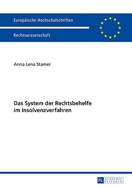 Kartonierter Einband Das System der Rechtsbehelfe im Insolvenzverfahren von Anna Lena Stamer