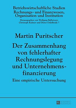 Fester Einband Der Zusammenhang von fehlerhafter Rechnungslegung und Unternehmensfinanzierung von Martin Puritscher