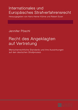 Fester Einband Recht des Angeklagten auf Vertretung von Jennifer Pöschl