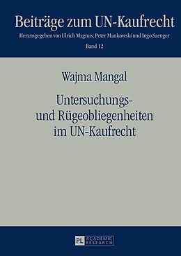 Fester Einband Untersuchungs- und Rügeobliegenheiten im UN-Kaufrecht von Wajma Mangal