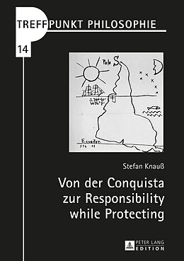 Fester Einband Von der Conquista zur Responsibility while Protecting von Stefan Knauß