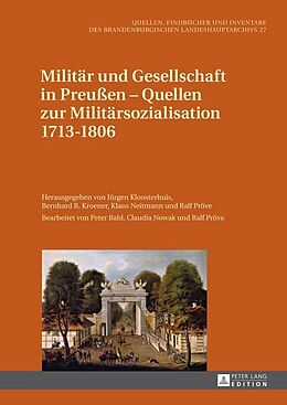 Fester Einband Militär und Gesellschaft in Preußen  Quellen zur Militärsozialisation 17131806 von 