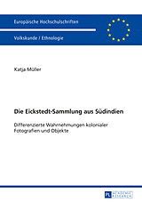 Kartonierter Einband Die Eickstedt-Sammlung aus Südindien von Katja Müller