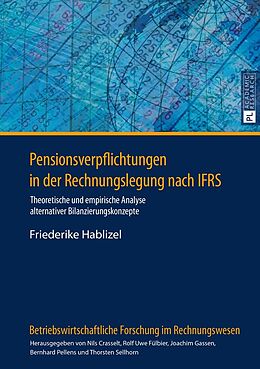 Kartonierter Einband Pensionsverpflichtungen in der Rechnungslegung nach IFRS von Friederike Hablizel
