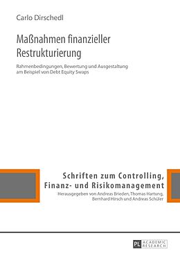 Fester Einband Maßnahmen finanzieller Restrukturierung von Carlo Dirschedl