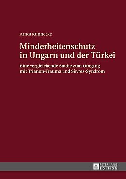 Fester Einband Minderheitenschutz in Ungarn und der Türkei von Arndt Künnecke