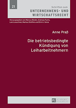Fester Einband Die betriebsbedingte Kündigung von Leiharbeitnehmern von Anne Praß