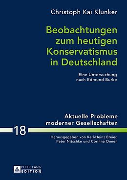 Fester Einband Beobachtungen zum heutigen Konservatismus in Deutschland von Christoph Klunker