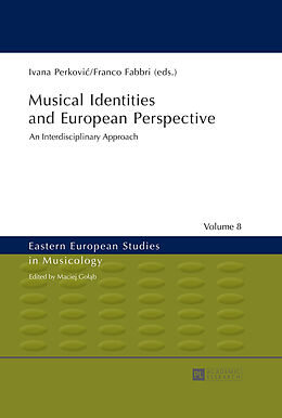 Fester Einband Musical Identities and European Perspective von 