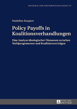 Fester Einband Policy Payoffs in Koalitionsverhandlungen von Madeline Kaupert