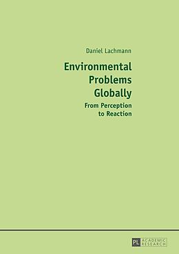 Kartonierter Einband Environmental Problems Globally von Daniel Lachmann