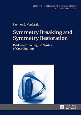 Fester Einband Symmetry Breaking and Symmetry Restoration von Szymon J. Napiera a