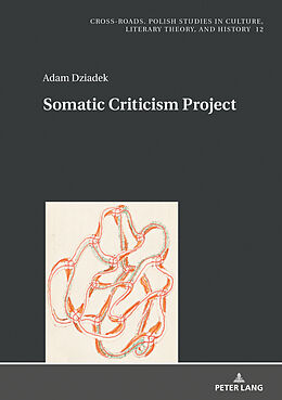 Livre Relié Somatic Criticism Project de Adam Dziadek