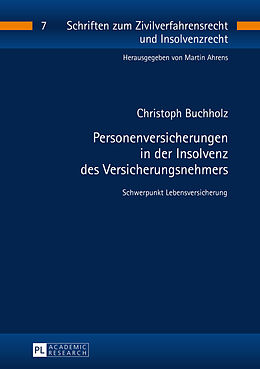 Fester Einband Personenversicherungen in der Insolvenz des Versicherungsnehmers von Christoph Buchholz