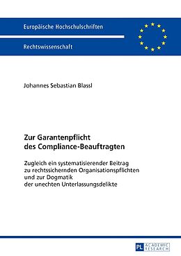 Fester Einband Zur Garantenpflicht des Compliance-Beauftragten von Johannes Sebastian Blassl