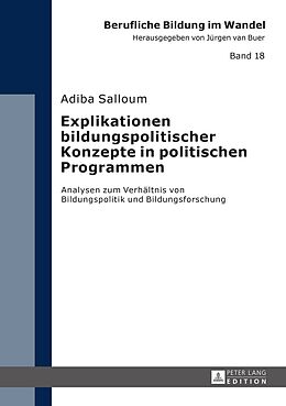 Fester Einband Explikationen bildungspolitischer Konzepte in politischen Programmen von Adiba Salloum