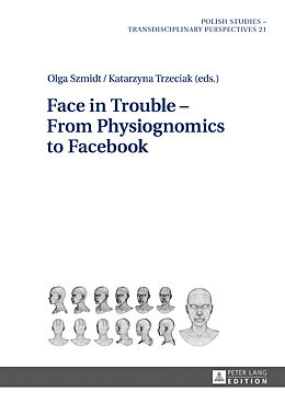 Livre Relié Face in Trouble   From Physiognomics to Facebook de 