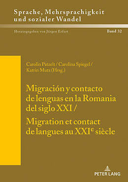 Fester Einband Migración y contacto de lenguas en la Romania del siglo XXI / Migration et contact de langues au XXIe siècle von 