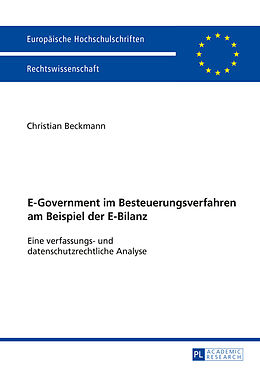 Kartonierter Einband E-Government im Besteuerungsverfahren am Beispiel der E-Bilanz von Christian Beckmann