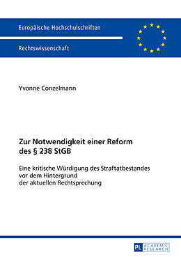 Kartonierter Einband Zur Notwendigkeit einer Reform des § 238 StGB von Yvonne Conzelmann