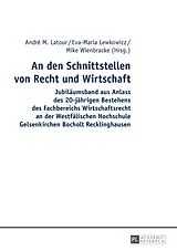Kartonierter Einband An den Schnittstellen von Recht und Wirtschaft von 