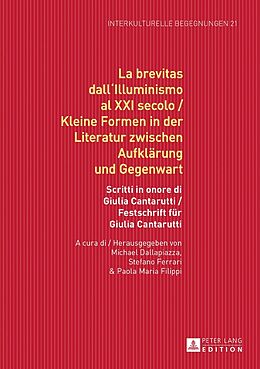 Fester Einband La brevitas dall'Illuminismo al XXI secolo / Kleine Formen in der Literatur zwischen Aufklärung und Gegenwart von 