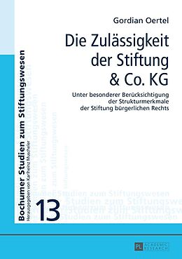 E-Book (epub) Die Zulässigkeit der Stiftung &amp; Co. KG von Gordian Oertel