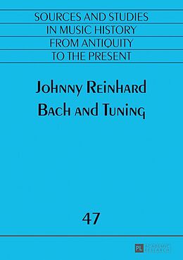 E-Book (epub) Bach and Tuning von Reinhard Johnny Reinhard