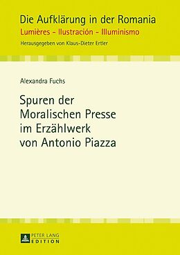 E-Book (epub) Spuren der Moralischen Presse im Erzählwerk von Antonio Piazza von Alexandra Fuchs