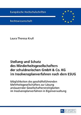 E-Book (epub) Stellung und Schutz des Minderheitsgesellschafters der schuldnerischen GmbH &amp; Co. KG im Insolvenzplanverfahren nach dem ESUG von Laura Theresa Krull