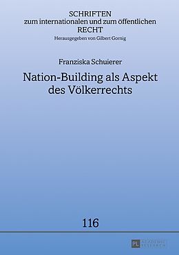 E-Book (epub) Nation-Building als Aspekt des Völkerrechts von Franziska Schuierer