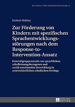 Fester Einband Zur Förderung von Kindern mit spezifischen Sprachentwicklungsstörungen nach dem Response-to-Intervention-Ansatz von Kathrin Mahlau
