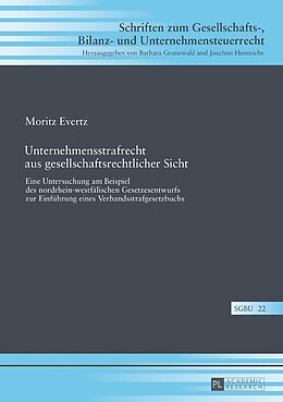 Fester Einband Unternehmensstrafrecht aus gesellschaftsrechtlicher Sicht von Moritz Evertz