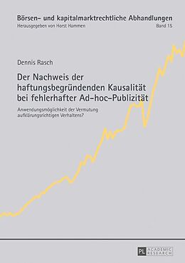 E-Book (epub) Der Nachweis der haftungsbegründenden Kausalität bei fehlerhafter Ad-hoc-Publizität von Dennis Rasch