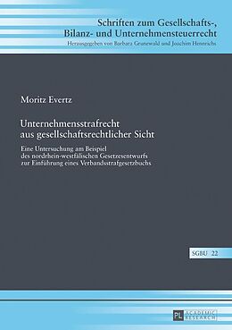 E-Book (epub) Unternehmensstrafrecht aus gesellschaftsrechtlicher Sicht von Moritz Evertz
